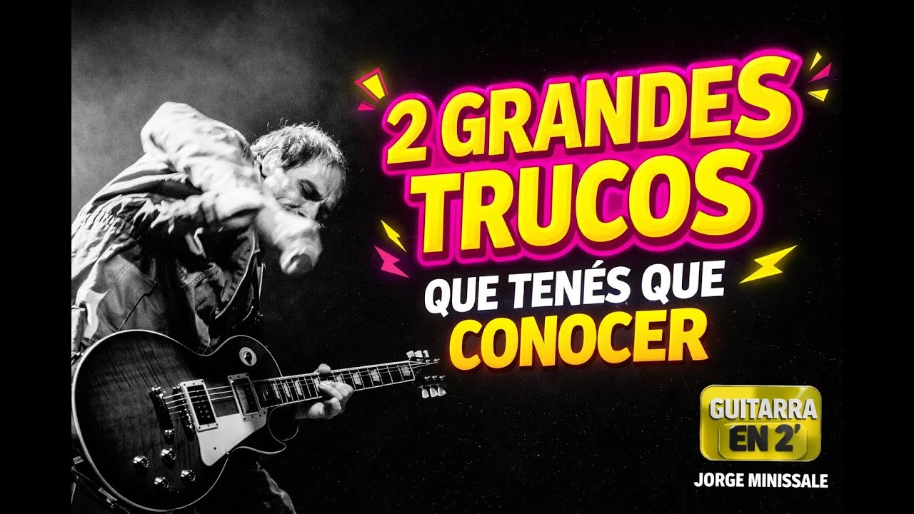2 Trucos esenciales que todo guitarrista debería conocer