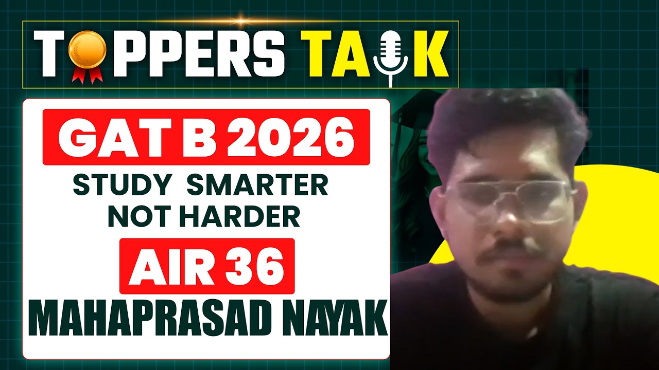 Mahaprasad Nayak  Gat B 2026 Air 36 | Study Smarter Not Harder