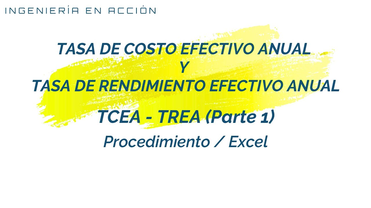 TCEA - TREA (Parte 1) : Casos Prácticos - Desarrollo Manual y Excel