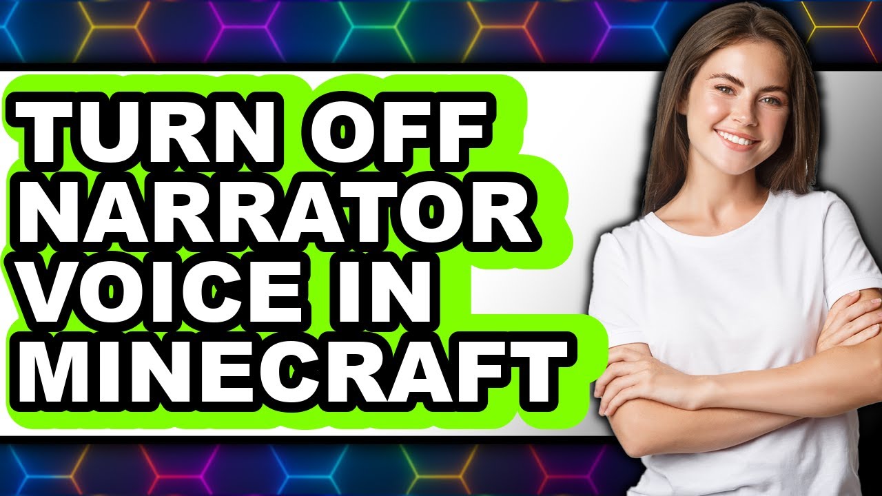 How to Turn Off Narrator Voice in Minecraft (full Guide)