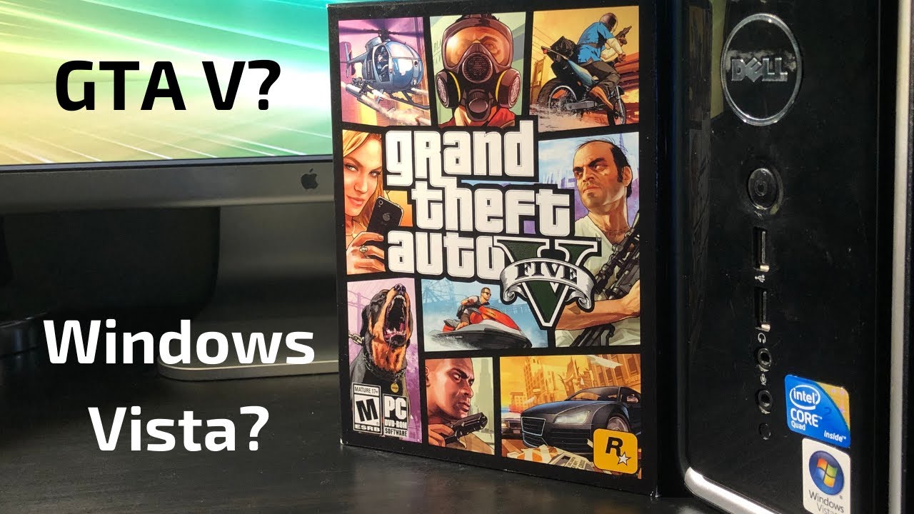 Trying to Play GTA V on Windows Vista