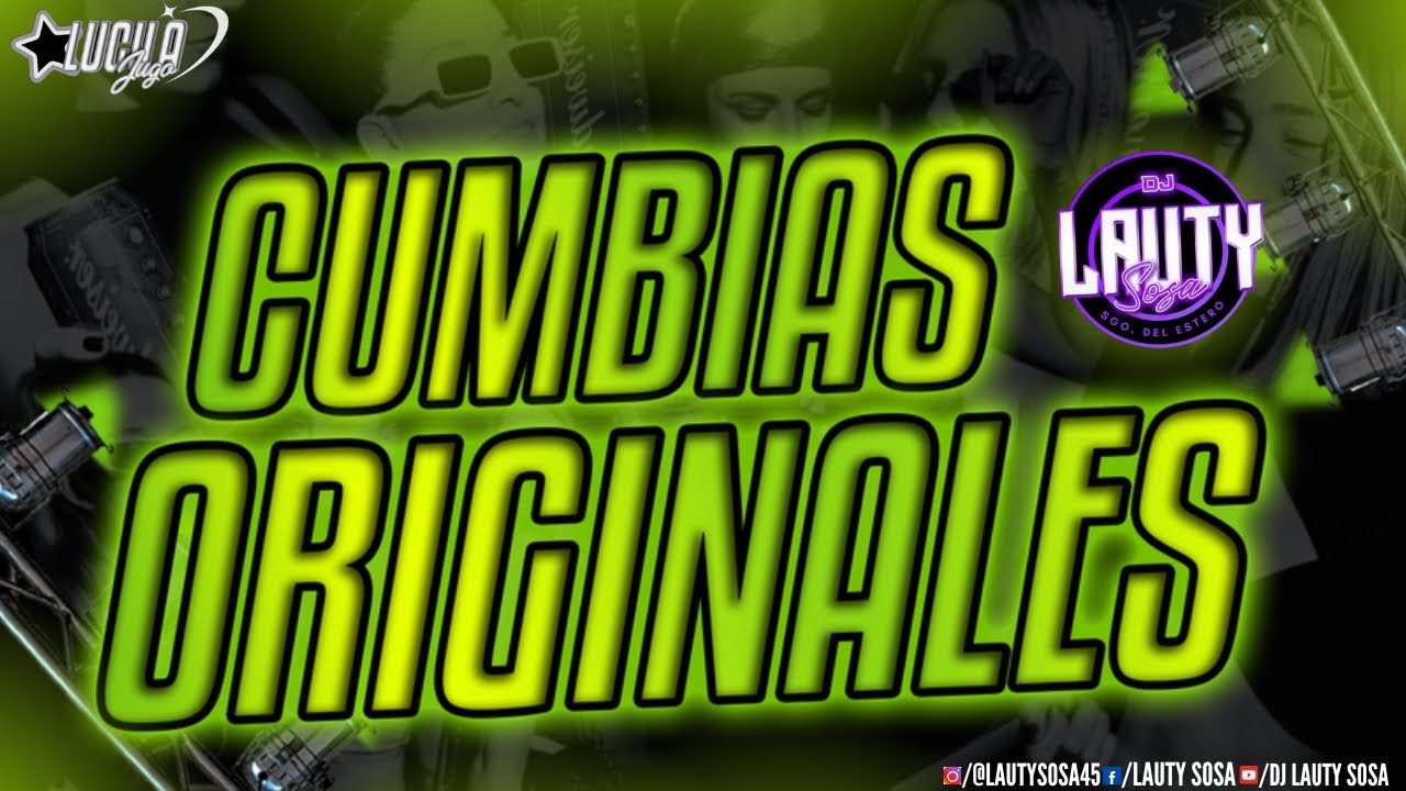 CUMBIAS ORIGINALES 🍷🍻🥵 - Dj Lauty Sosa🎧