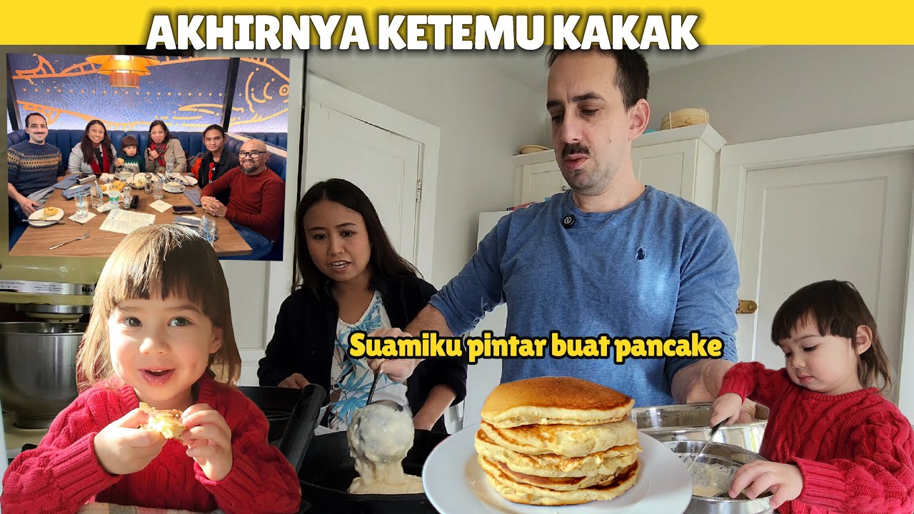 AKHIRNYA KETEMU KAKAK 🥰😃II MUMPUNG LIBUR, SUAMI MASAK PANCAKE TUK MAKAN SIANG 🥰 II RESEP PANCAKE 🥞
