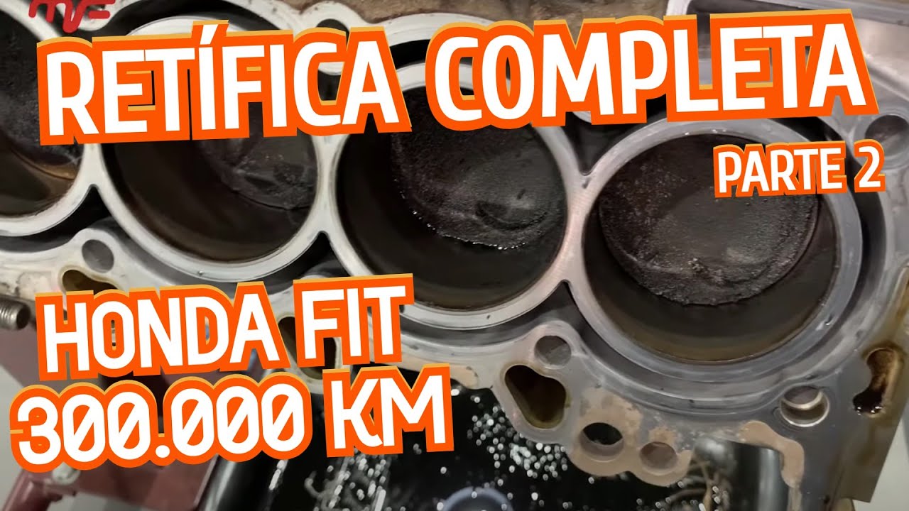 HONDA FIT 2008 - 300.000 KM RETÍFICA COMPLETA PARTE 2