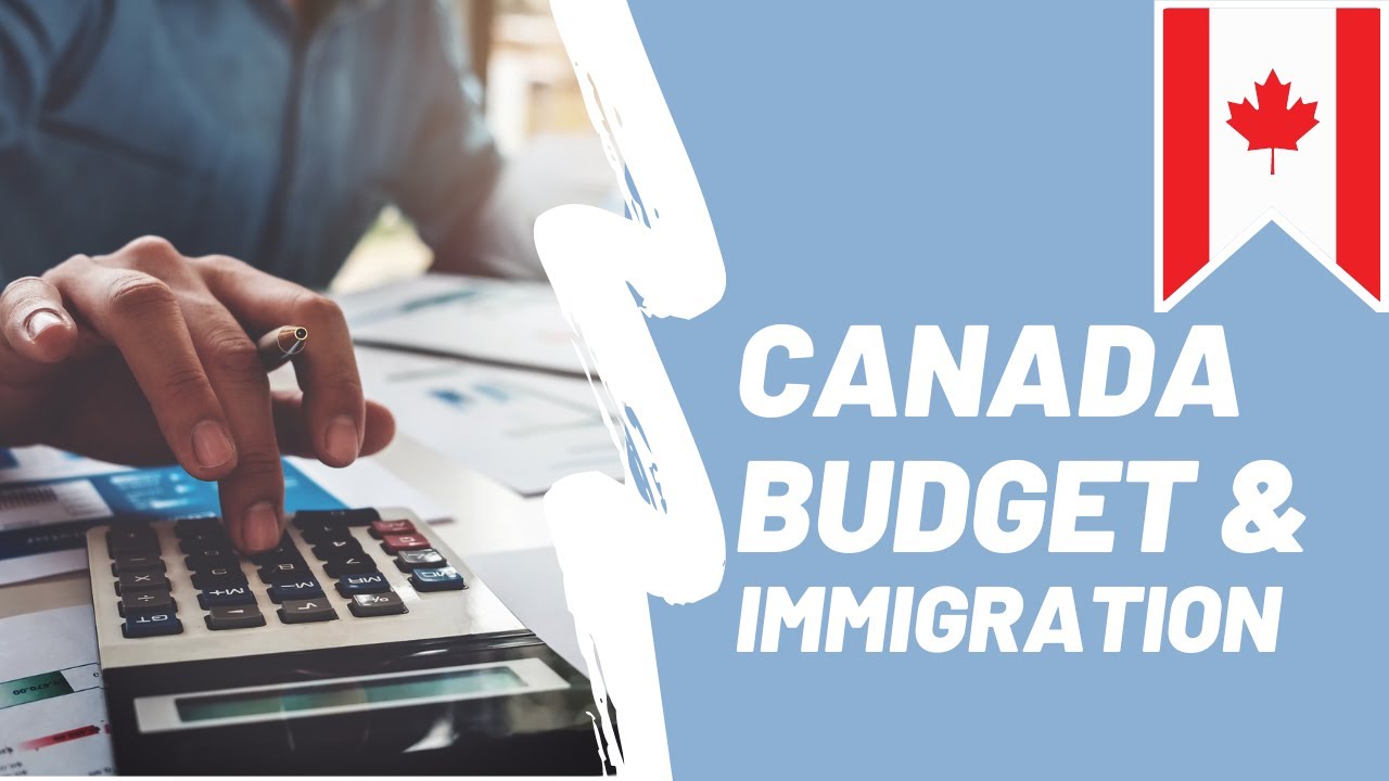 IMMIGRATION CHANGES OUTLINED IN BUDGET 2021