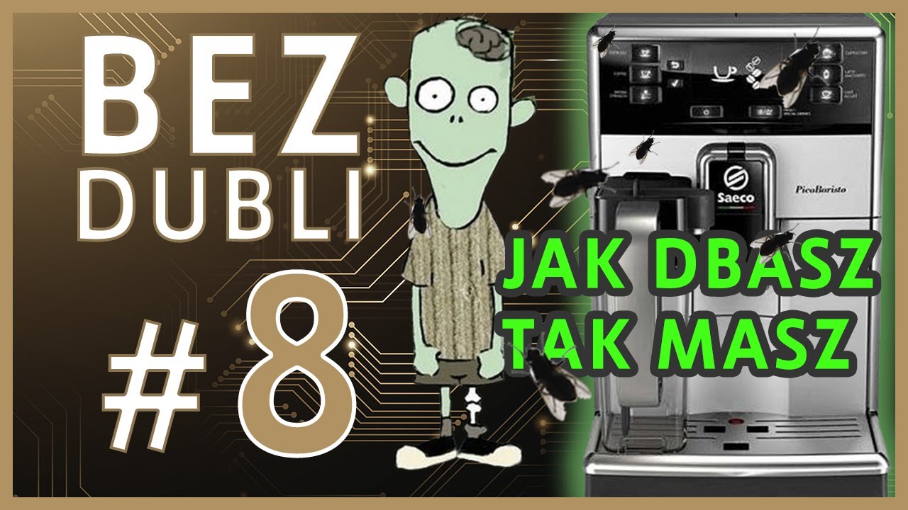 Jak dbasz tak masz  - zaniedbany (bardzo) ekspres Saeco PicoBaristo - naprawiamy Bez Dubli (#08)