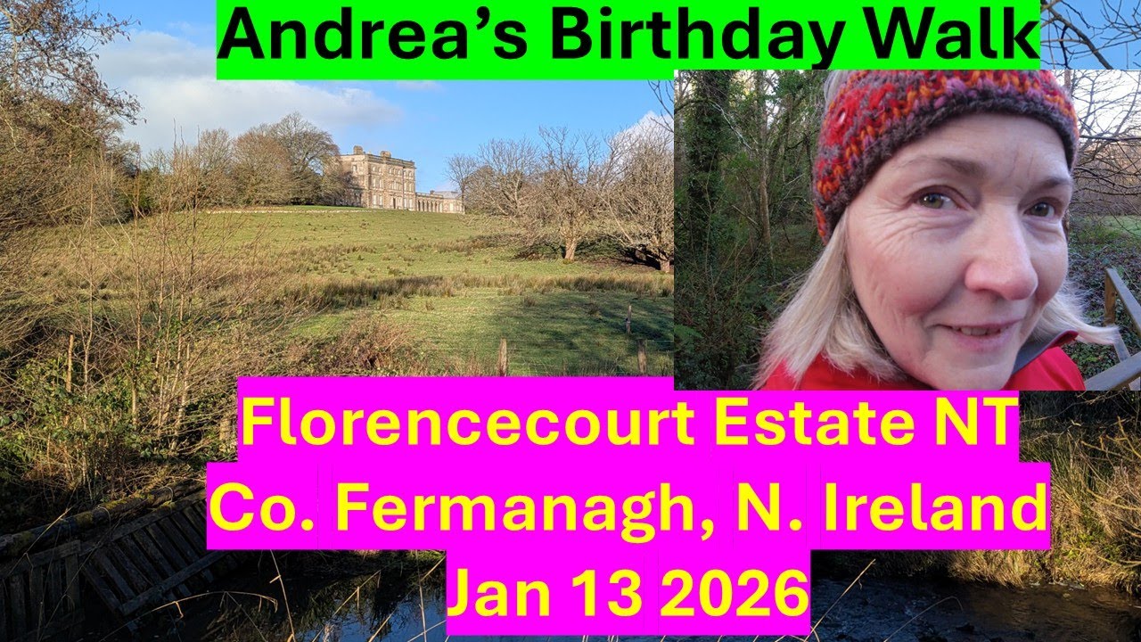 Andrea's Birthday Walk at Florencecourt Estate NT, Co. Fermanagh, N. Ireland  Jan 2026