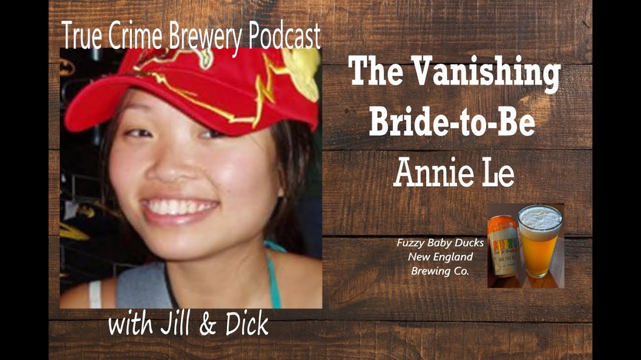 The Vanishing Bride-To-Be: Annie Le