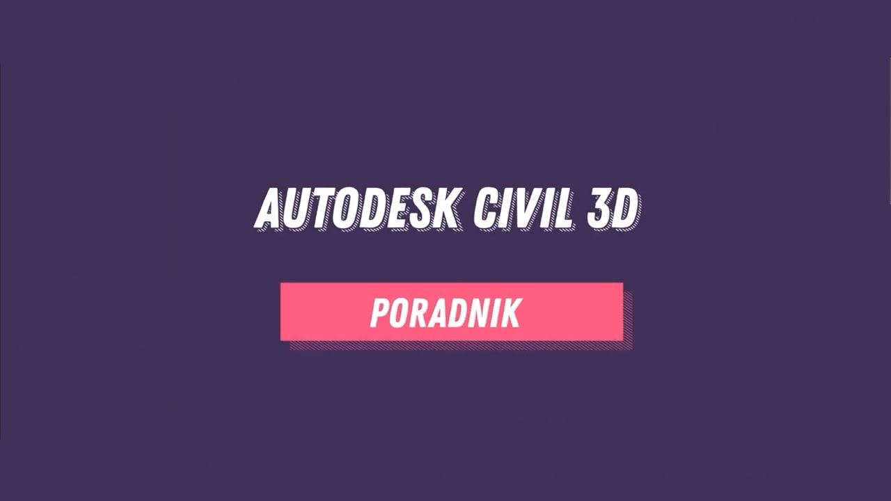 10   Civil 3D   MDCP oraz NMT (dane tekstowe na rzędne)