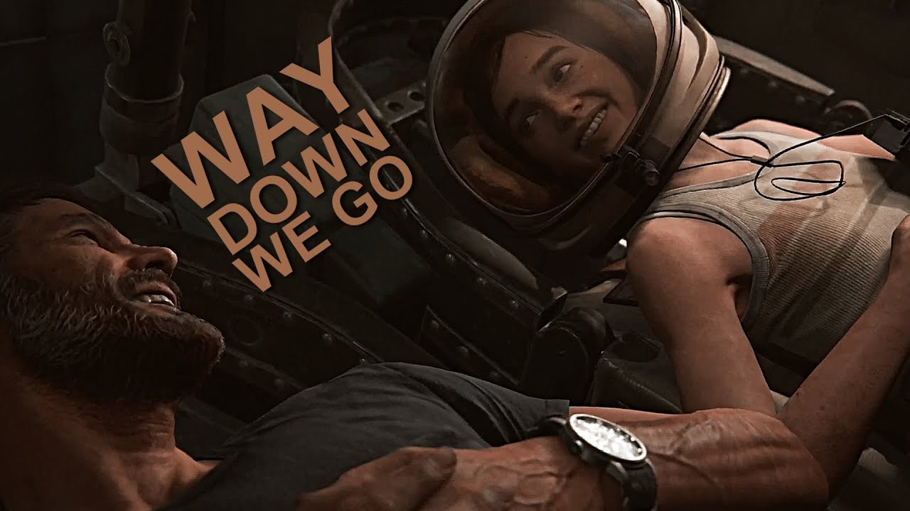 ellie x joel | way down we go