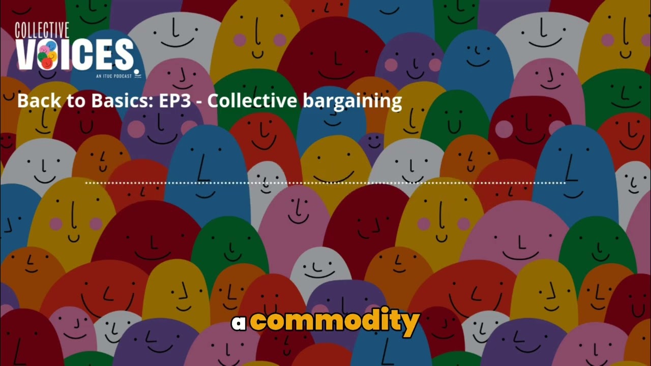 Back to Basics EP3 - Collective Bargaining