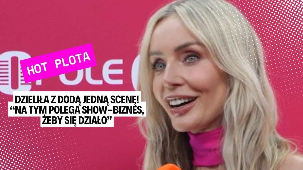 Agnieszka Woźniak-Starak o Dodzie, Miszczaku i drogich stylizacjach