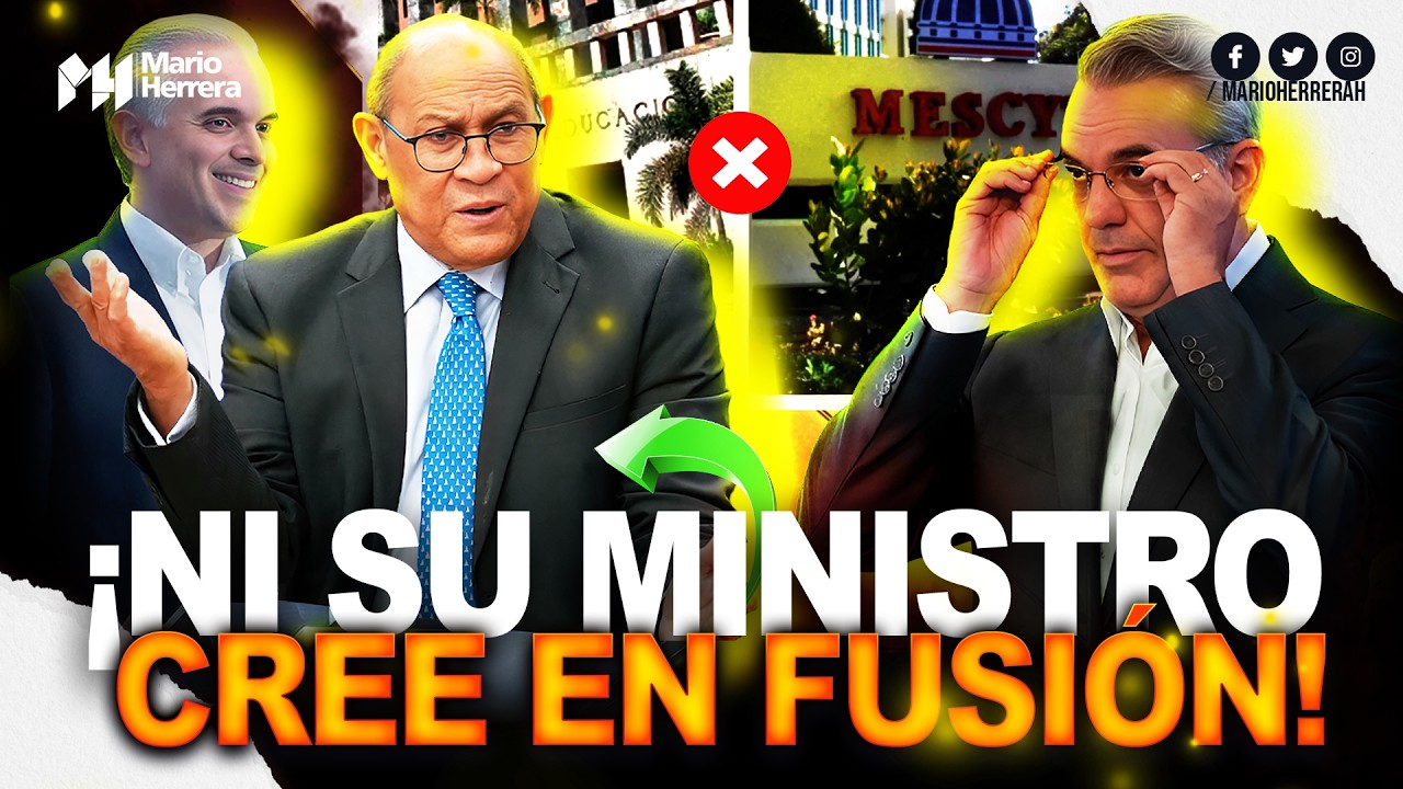¡Ni su propio ministro le cree! Nuevo jefe del MESCyT rechaza la fusión y deja mal parado a Abinader
