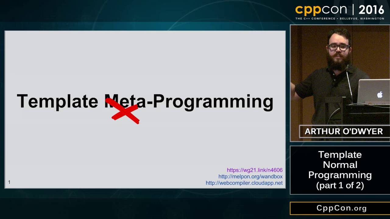 CppCon 2016: Arthur O'Dwyer “Template Normal Programming (part 1 of 2)”