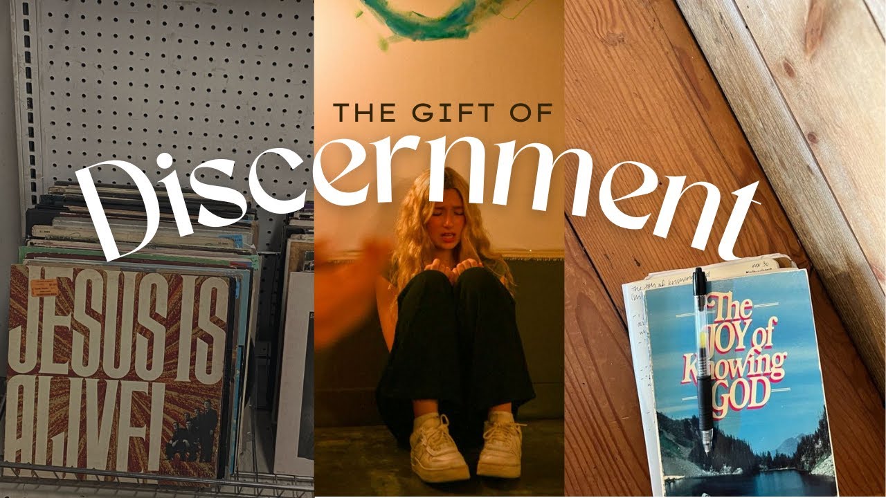 The Gift of Discernment