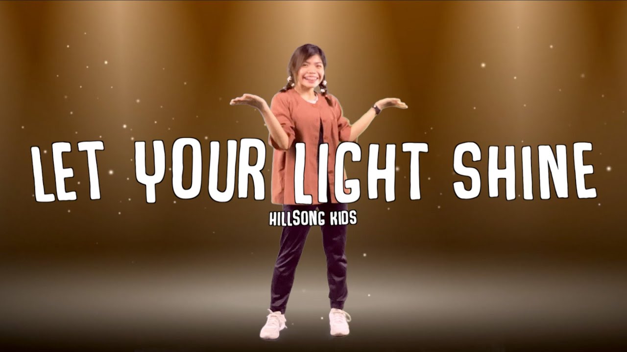 Let Your Light Shine by Hillsong Kids (Dance Step)