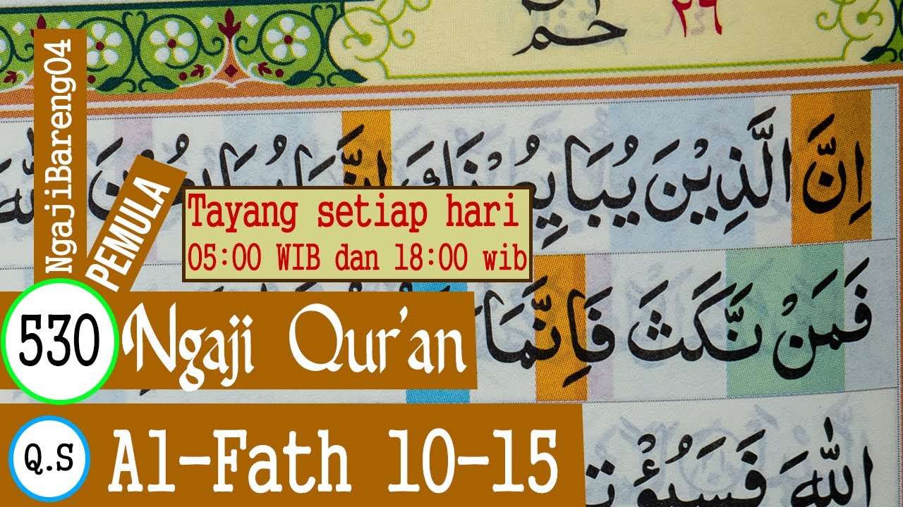BELAJAR MENGAJI QURAN SURAH AL FATH AYAT 10-15 PELAN DAN TARTIL #PART 530