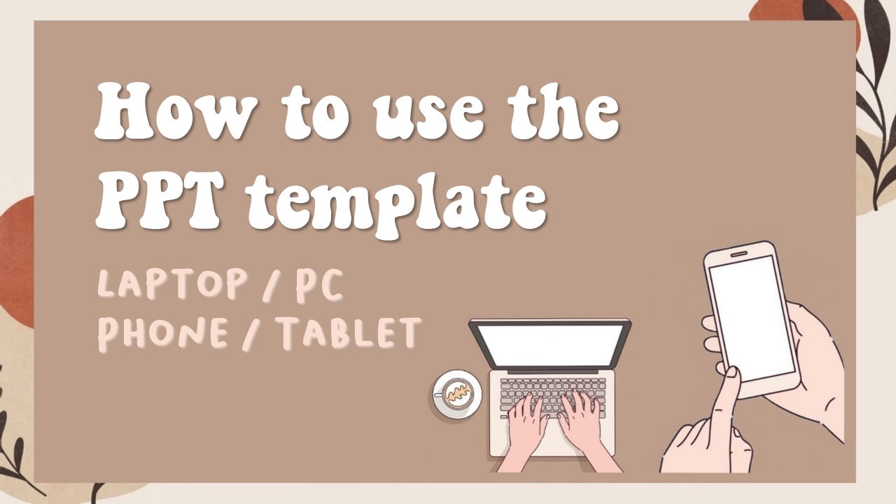 Tutorial How to Use PowerPoint Template on Laptop/PC or Android/iphone