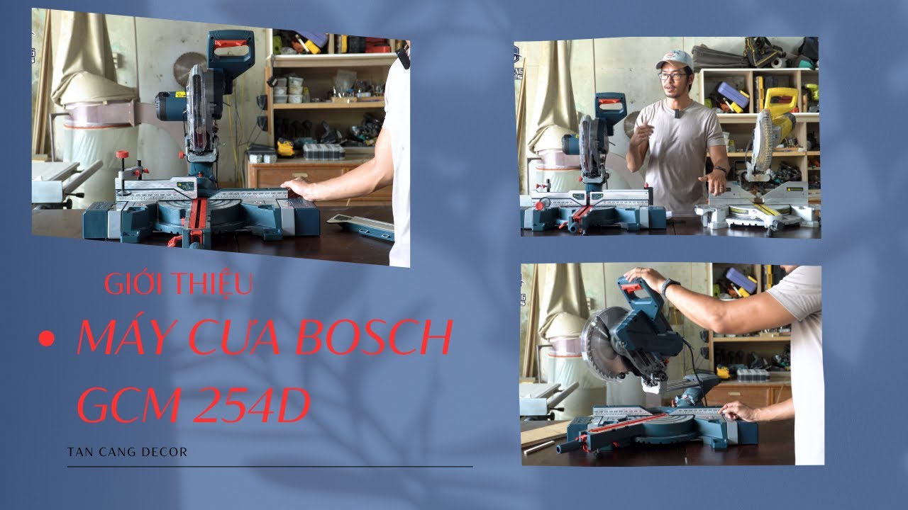 Review Chi Tiết Sản Phẩm Mới - Máy Cưa Cắt Đa Góc Trục Trượt Bosch GCM 254D
