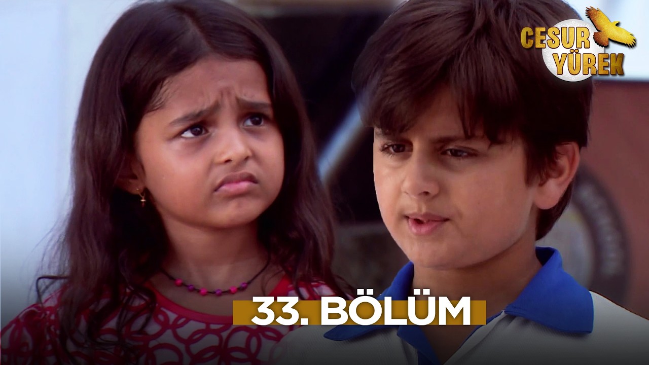 Bir Solukta “Cesur Yürek” İzliyoruz! 🎬 33. Bölüm