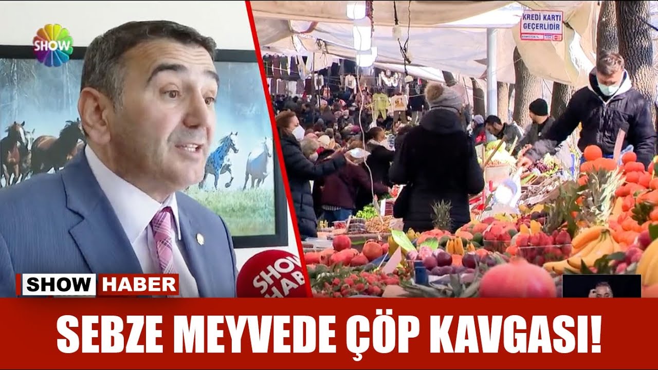 Sebze meyvede çöp kavgası!