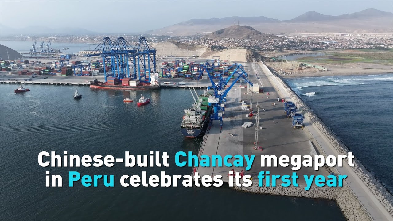 Chinese-built Chancay megaport in Peru celebrates its first year