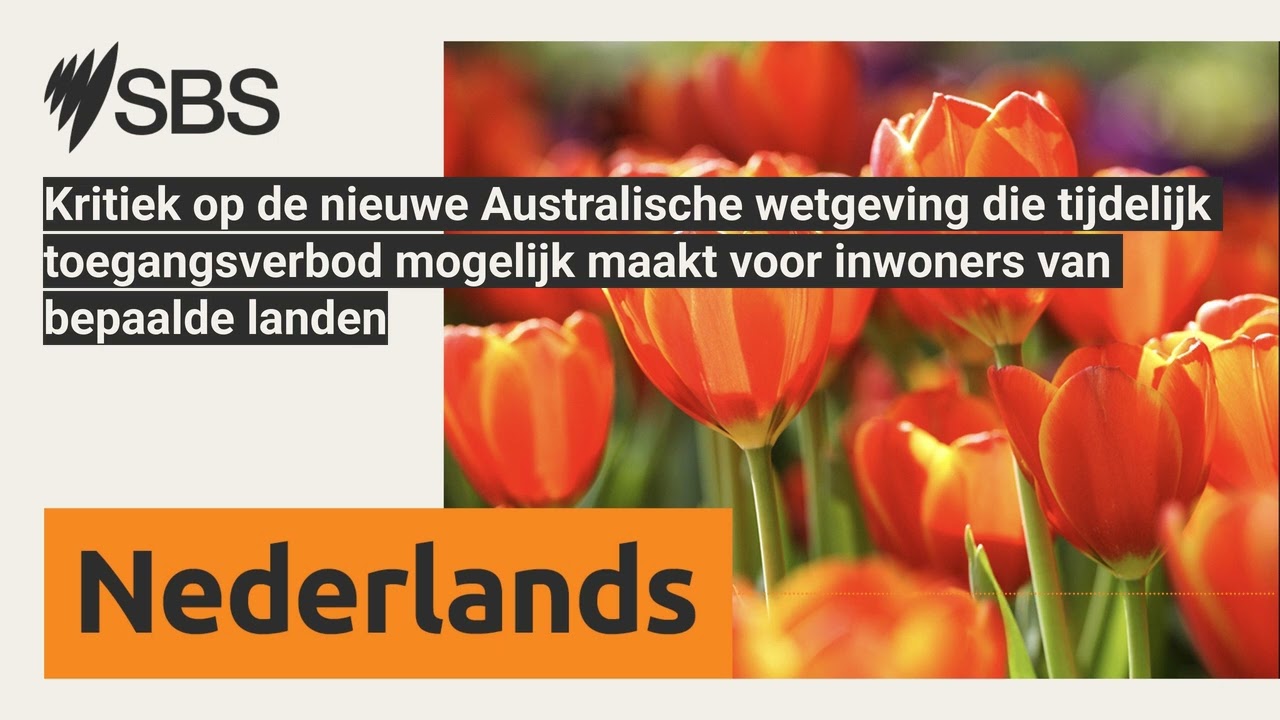 Kritiek op de nieuwe Australische wetgeving die tijdelijk toegangsverbod mogelijk maakt voor...