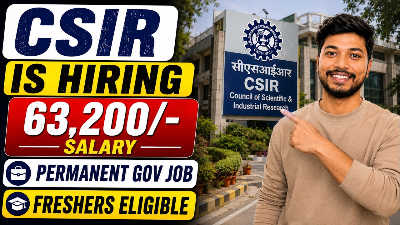CSIR Recruitment 2026 🔥 | Permanent Gov Job | Freshers Eligible | ₹63,000 Salary