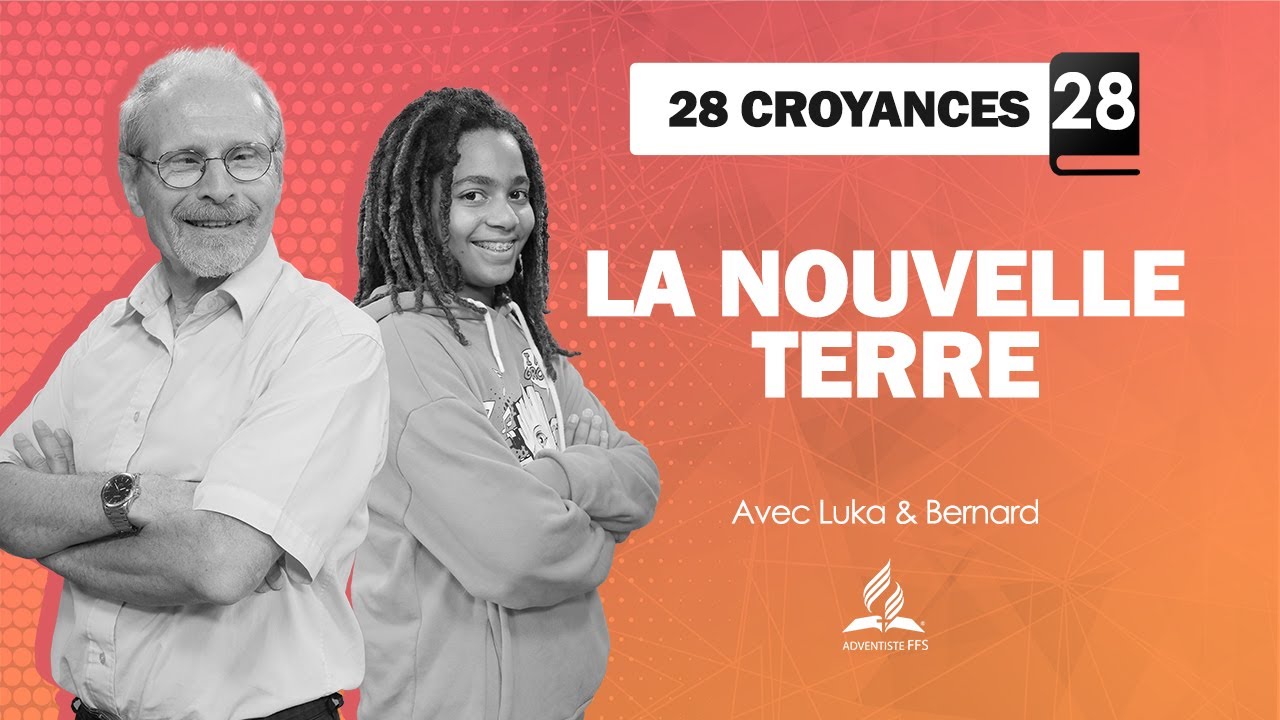 28 CROYANCES | 28 - La nouvelle terre