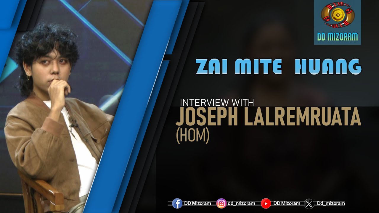 Zai mite huang | Interview with Joseph Lalremruata HOM