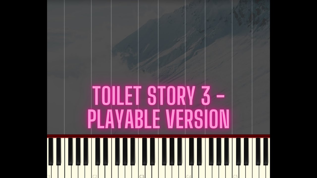 Toilet Story 3 - PLAYABLE VERSION