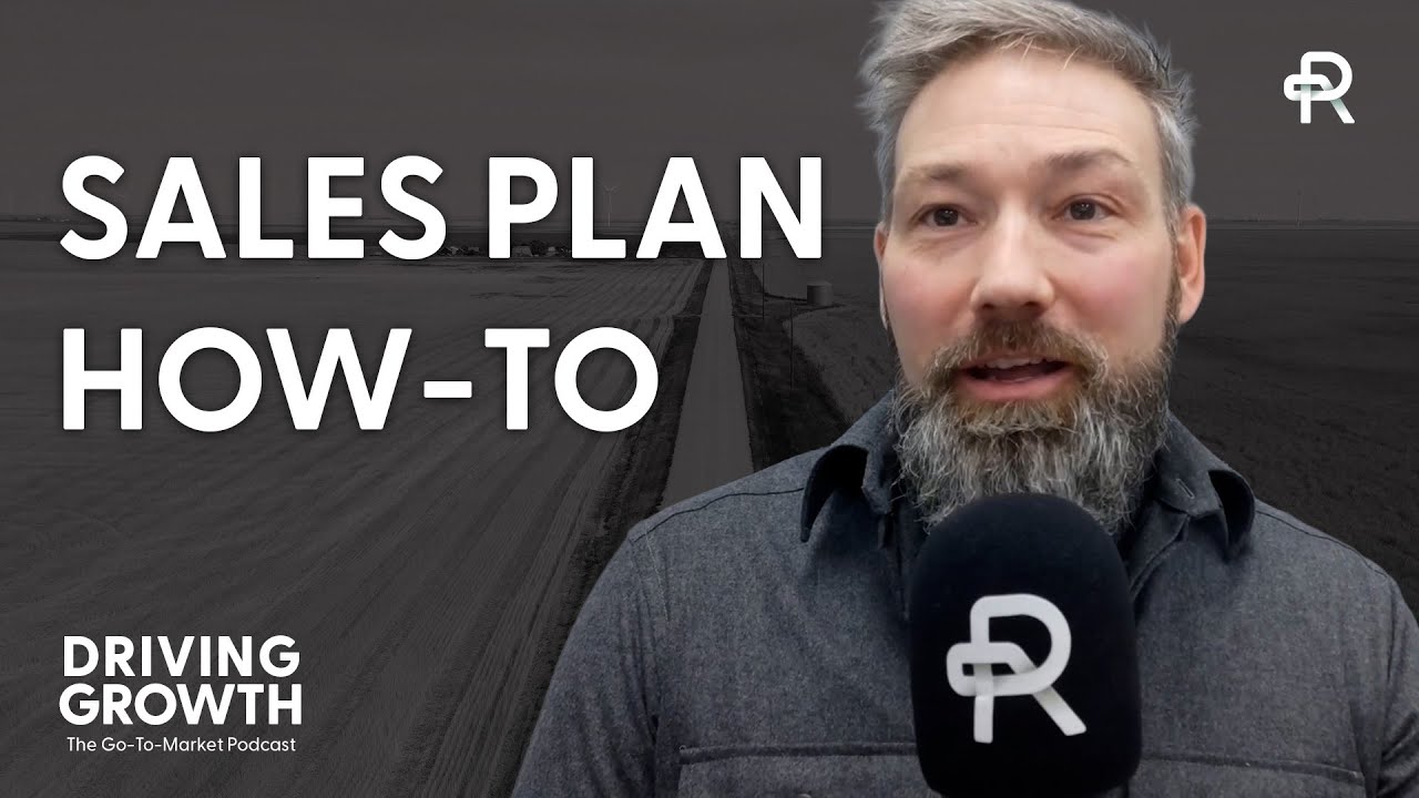 Why Sales Plans Fail & How to Build One That Drives Predictable Revenue | Driving Growth Podcast