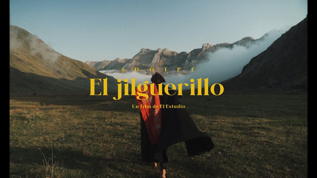 Idoipe - El jilguerillo (Videoclip oficial)