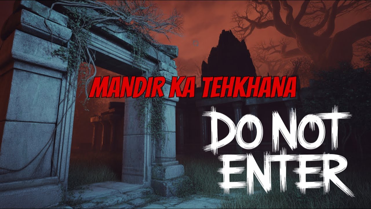 Mandir Ka Tehkhaana – Indian Haunted Temple Story | Hindi Horror