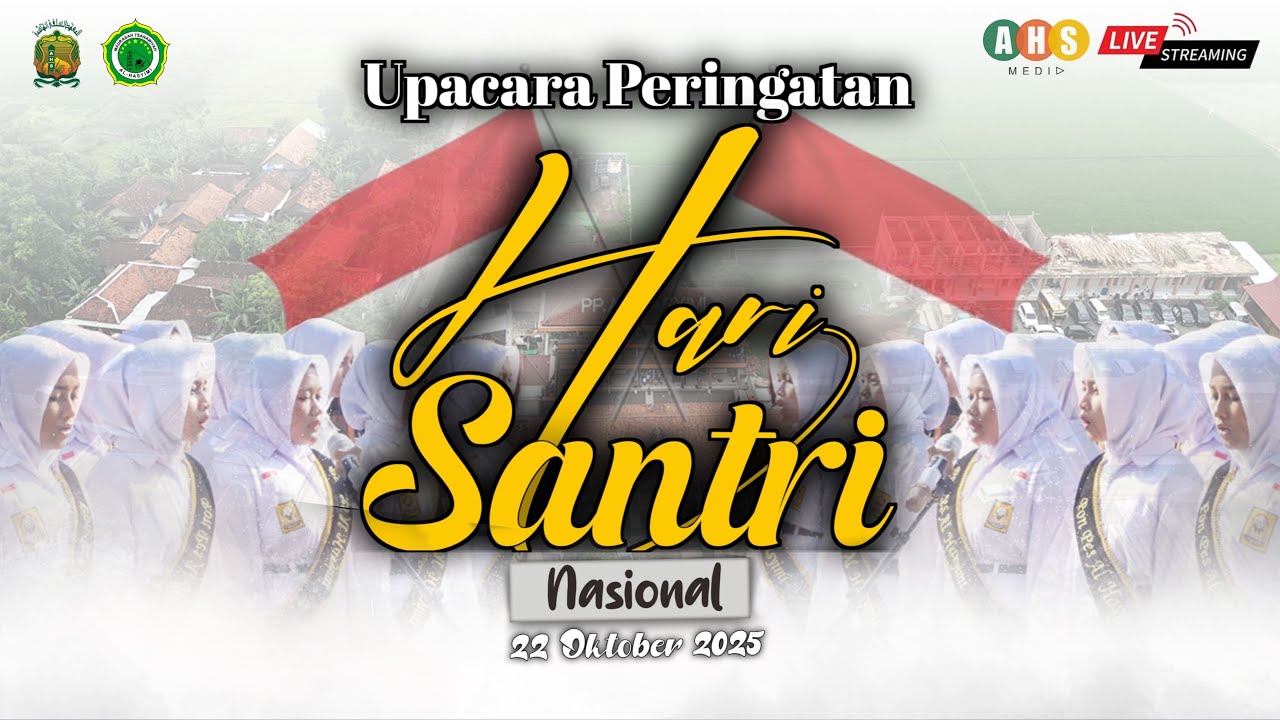 📡 LIVE UPACARA PERINGATAN HARI SANTRI NASIONAL TAHUN 2025 // PONDOK PESANTREN AL HASYIMI PEKALONGAN