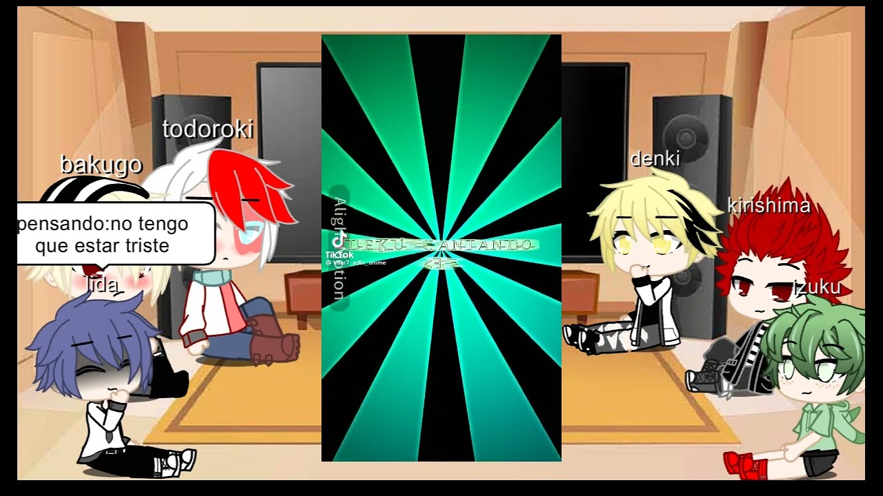 bnha reacciona a deku cantando( todobakudeku)todolida roto