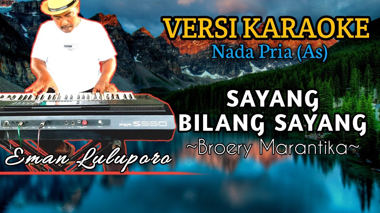 Karaoke Nostalgia II SAYANG BILANG SAYANG - Broery Marantika II Nada Pria As