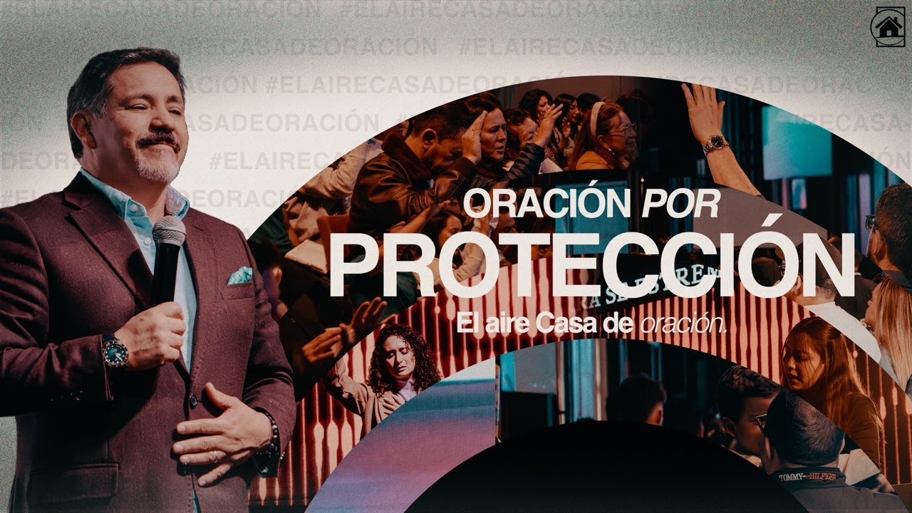 🔴 ORACIÓN POR PROTECCIÓN | PS.ANDRES MATCH + AIR MÚSICA | 28 DE ENERO | 8PM