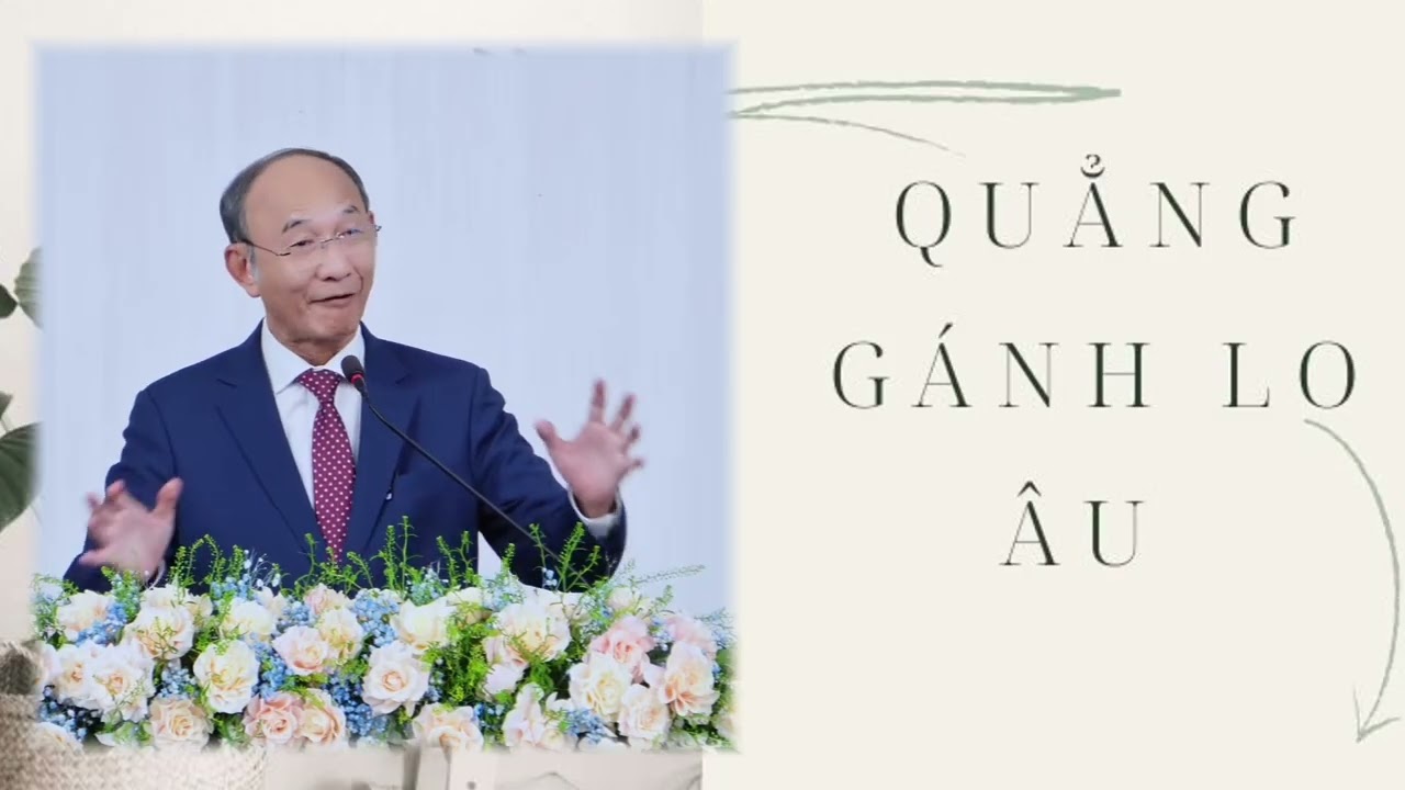 Bài giảng tin lành mới nhất - GIẢNG LUẬN : MỤC SƯ NGUYỄN HỮU BÌNH | ĐỀ TÀI : QUẲNG GÁNH LO ÂU