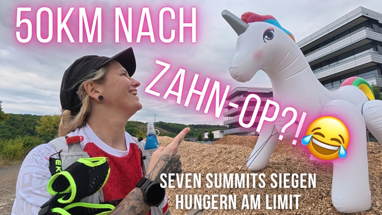 Seven Summits Siegen!Das war echt KRANK! 50km nach Zahnziehen