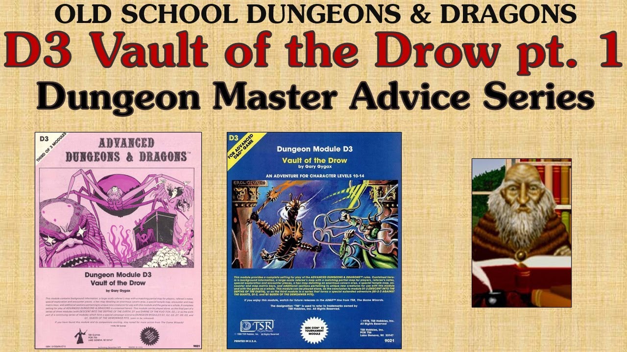 How to DM module D3 Vault of the Drow