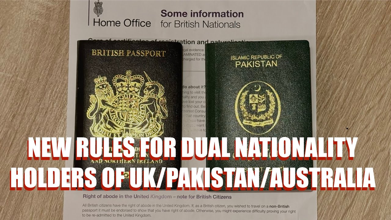 New law for dual citizens of UK - PAKISTAN | AUSTRALIA | And Rest of the world | 4K