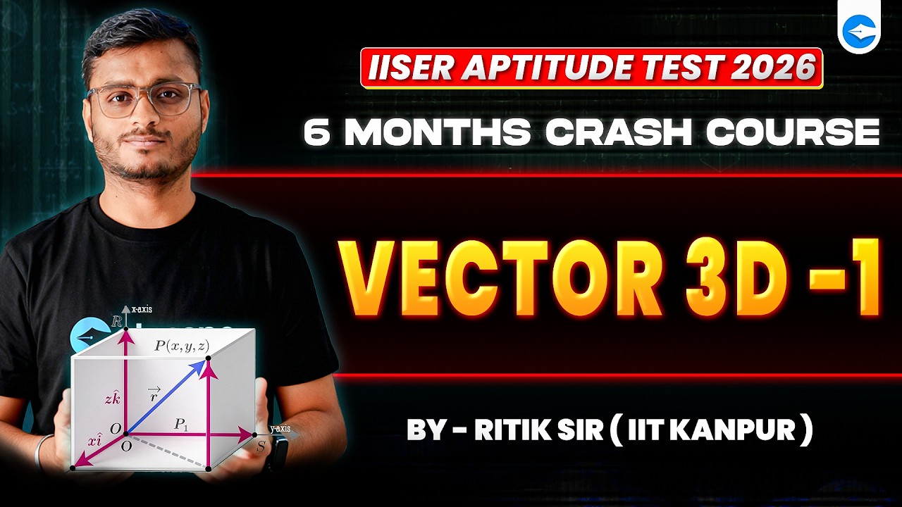 🔴Parthav 1.0: Vector & 3 D Part -1 | Full Concept & PYQ's | IAT 2026 | ClassPe