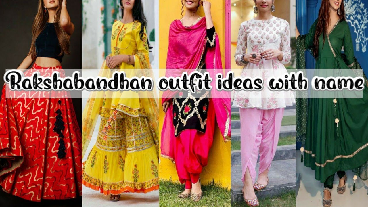 Rakshabandhan outfit ideas with names • types of dresses for festival with names • Dresses for women