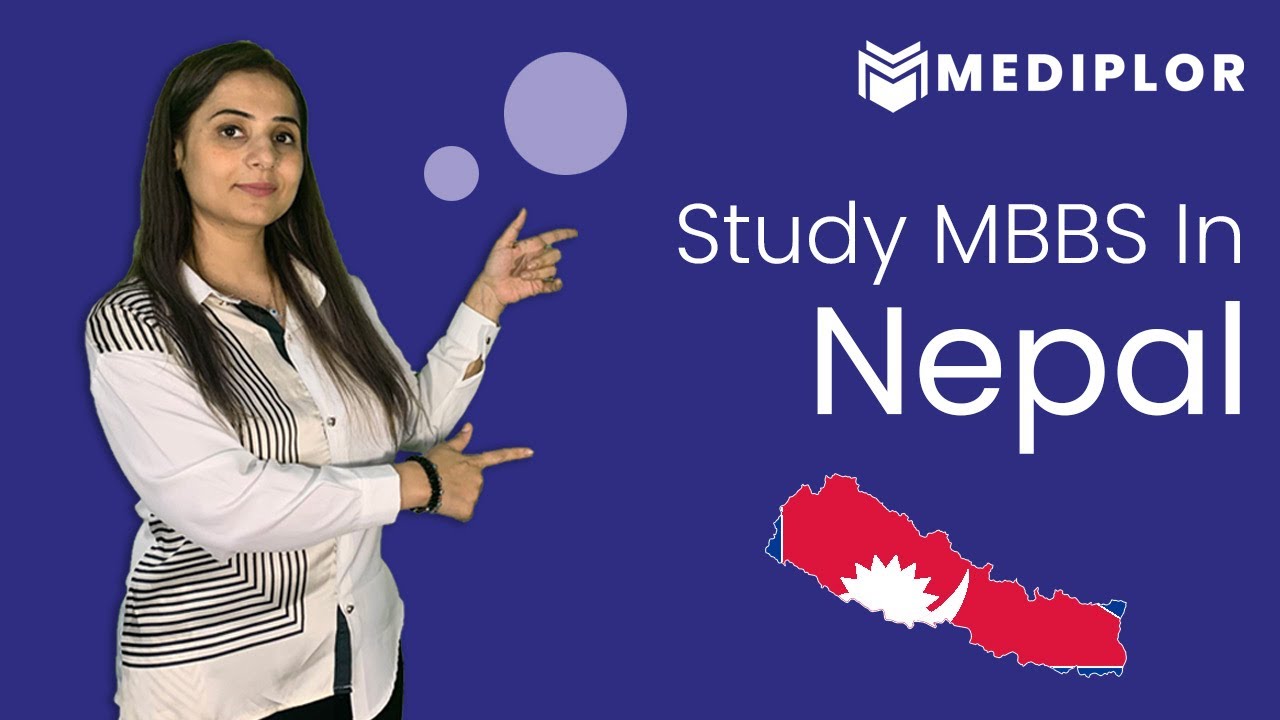 Study MBBS In Nepal for Indian Students - Fee Structure, Climate, Food, Hostel, Internship in Nepal