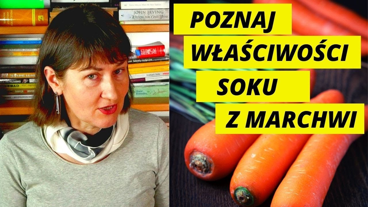 Sok Z Marchwi Właściwości