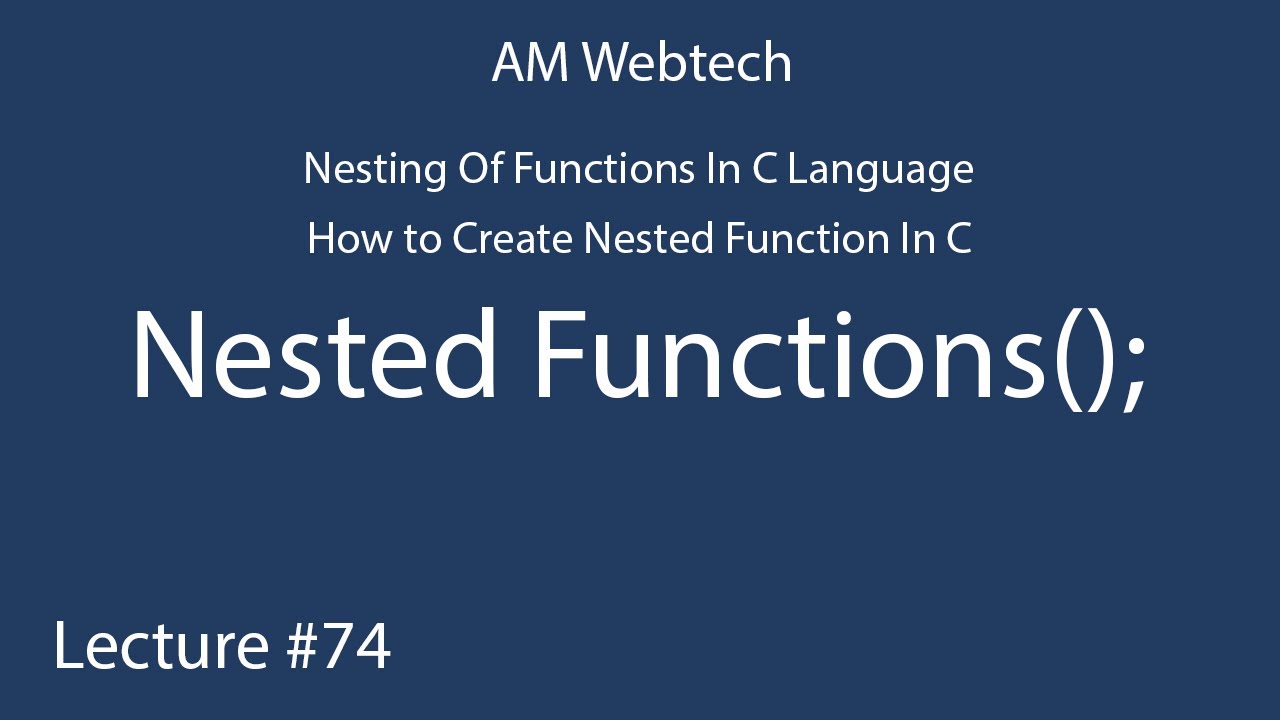 nested function in c language | nesting of functions in c | how to created nested function LEC #74
