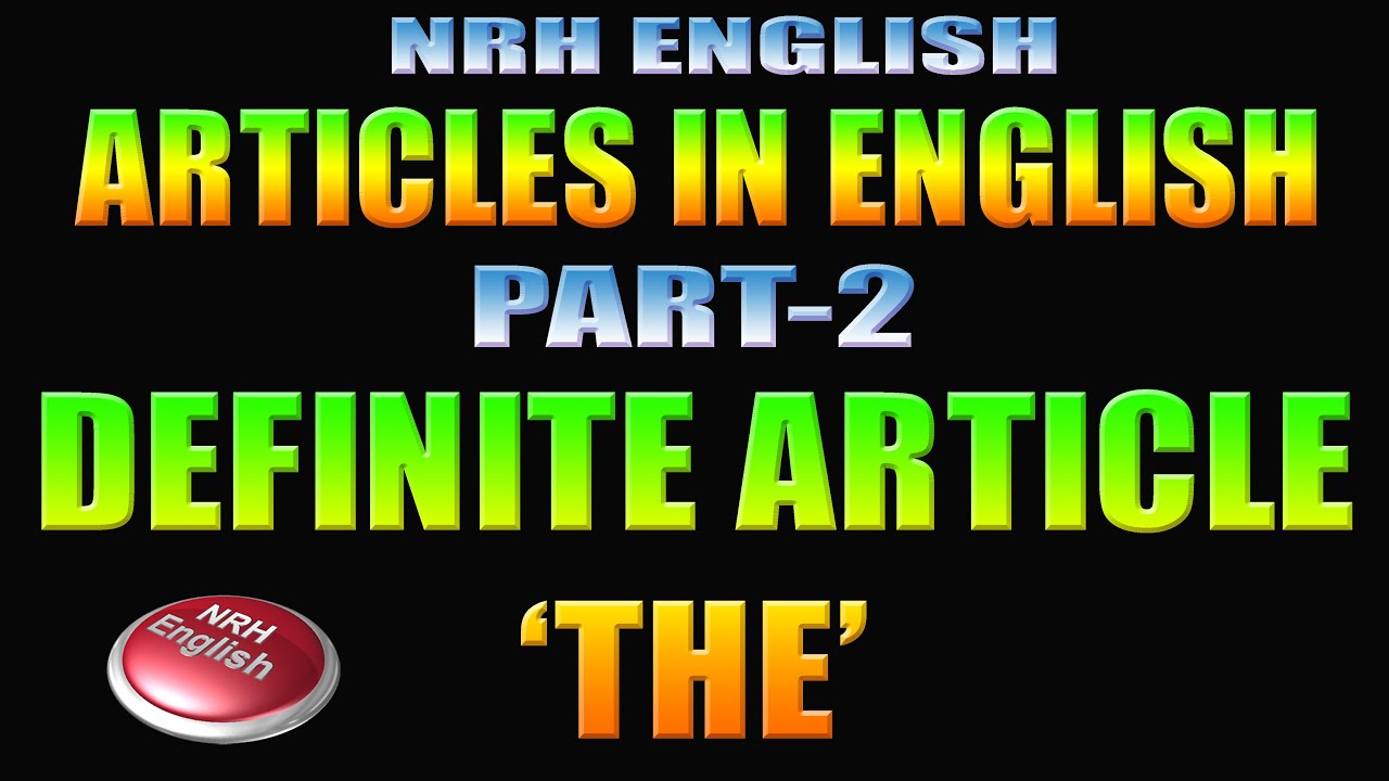 ARTICLES IN ENGLISH # PART  2 # DEFINITE ARTICLE 'THE' IN KANNADA