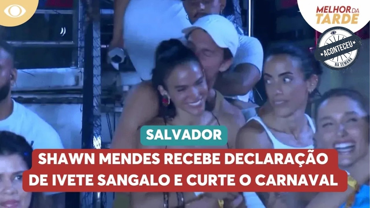 Shawn Mendes recebe declaração de Ivete Sangalo e curte o Carnaval em Salvador | Aconteceu na Semana