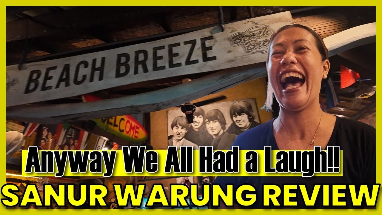 Sanur's WARUNG BEACH BREEZE We Did Actually Like The Place..